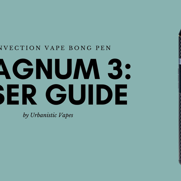 Magnum 3, Dabs and herbs vape pen